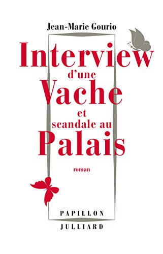 Beispielbild fr Interview d'une vache et scandale au Palais [Paperback] GOURIO, Jean-Marie zum Verkauf von LIVREAUTRESORSAS