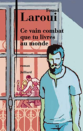 Stock image for Ce vain combat que tu livres au monde for sale by Ammareal