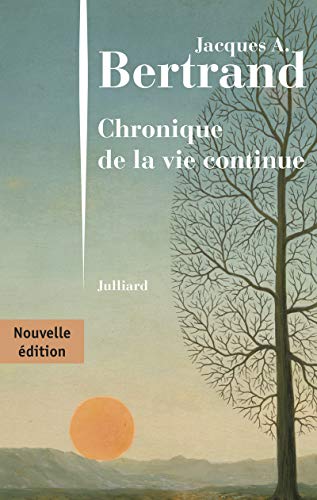 Stock image for Chronique de la vie continue [Paperback] BERTRAND, Jacques Andr for sale by LIVREAUTRESORSAS