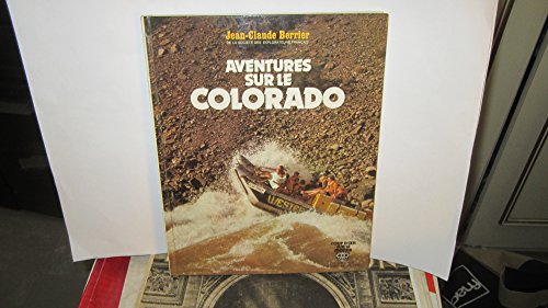 Imagen de archivo de Aventures sur le colorado a la venta por Ammareal