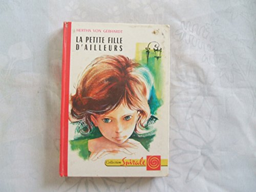 Stock image for La petite fille d'ailleurs, trad.G. Sellier, ill. M. Berthoumeyrou for sale by Librairie Th  la page