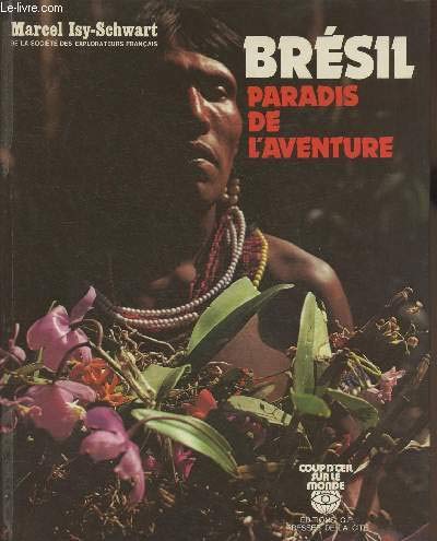 Stock image for Brsil , paradis de l'aventure for sale by A TOUT LIVRE