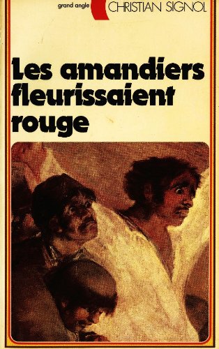 9782261004157: Les Amandiers fleurissaient rouge (Grand angle)