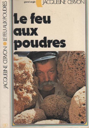 Beispielbild fr Le Feu aux poudres zum Verkauf von Ammareal