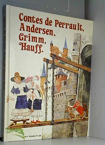 Imagen de archivo de Contes de Perrault, Andersen, Grimm, Hauff a la venta por Ammareal