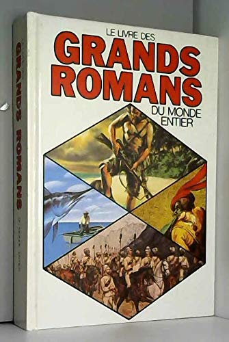 Stock image for Le livre des grands romans du monde entier for sale by Ammareal