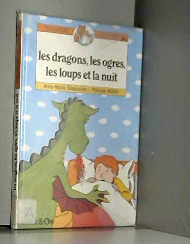 9782261020553: Les dragons, les ogres, les loups et la nuit