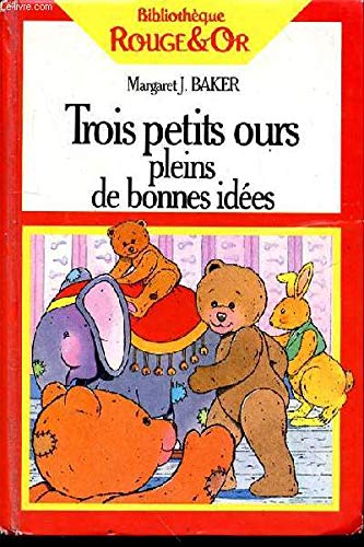 Imagen de archivo de Trois petits ours pleins de bonnes idees a la venta por Librairie Th  la page