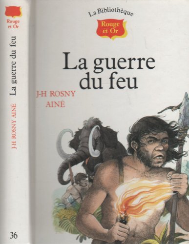 Beispielbild fr LA GUERRE DU FEU zum Verkauf von Librairie Th  la page