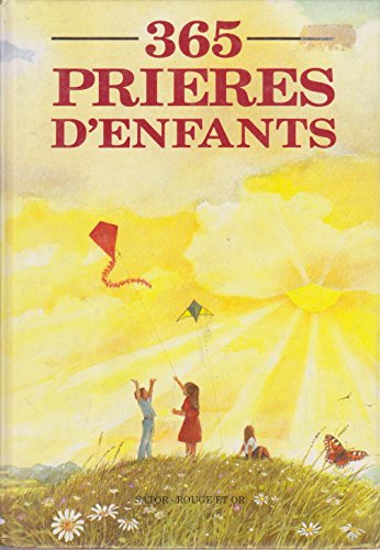 Beispielbild fr 365 prieres d'enfants zum Verkauf von Better World Books