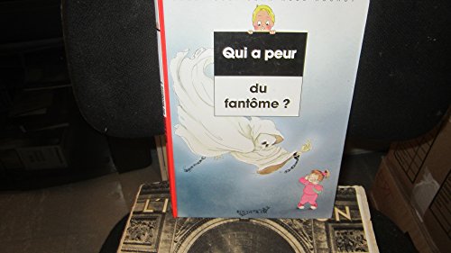 9782261031764: Qui A Peur Du Fantome ?