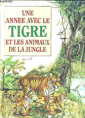 Beispielbild fr Une annee avec le tigre 032197 zum Verkauf von Ammareal