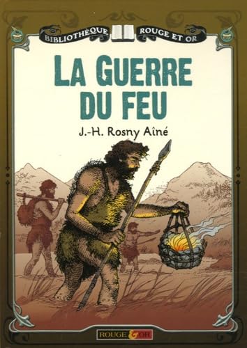 Beispielbild fr La guerre du feu : Roman des Ages Farouches zum Verkauf von medimops