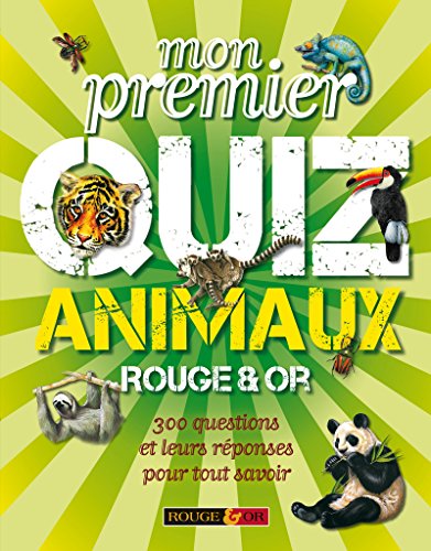 9782261402755: Mon premier quiz animaux Rouge & Or