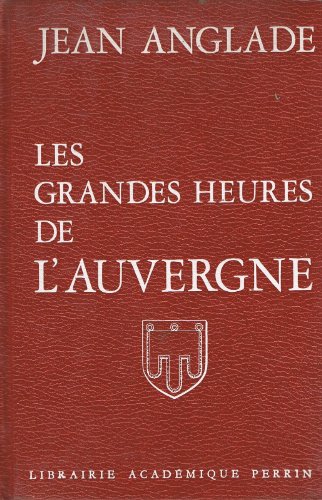 9782262000769: Les grandes heures de l'Auvergne