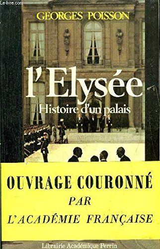 Imagen de archivo de L'Elyse, historie d'un palais a la venta por A TOUT LIVRE