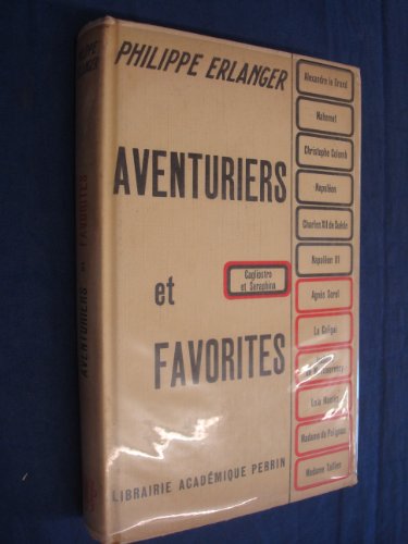 Beispielbild fr Aventuriers et favorites zum Verkauf von Librairie de l'Avenue - Henri  Veyrier
