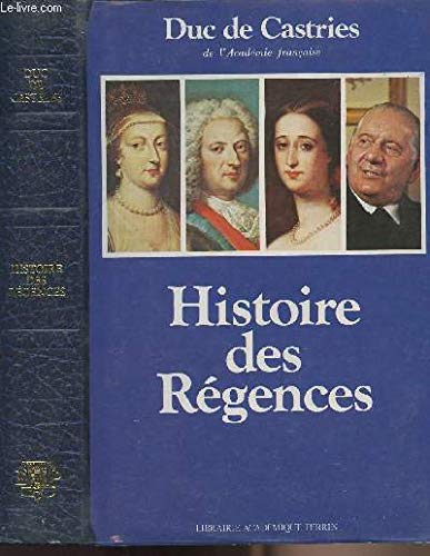 Stock image for Histoire des rgences for sale by Chapitre.com : livres et presse ancienne