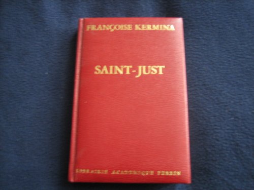 Beispielbild fr Saint-just / la revolution aux mains d'un jeune homme zum Verkauf von Librairie de l'Avenue - Henri  Veyrier