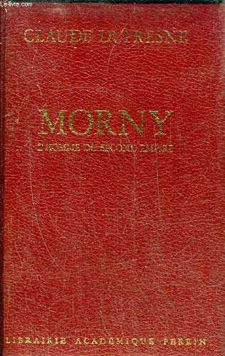 Beispielbild fr Morny: L'homme du Second Empire zum Verkauf von Librairie de l'Avenue - Henri  Veyrier