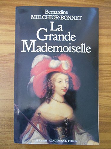 Beispielbild fr La grande mademoiselle zum Verkauf von medimops