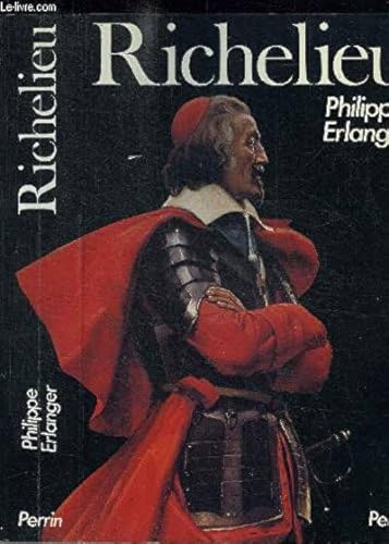 9782262003852: Richelieu: L'ambitieux, le révolutionnaire, le dictateur (French Edition)