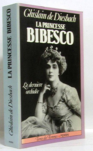 Imagen de archivo de La princesse Bibesco 1886-1973 a la venta por Librairie de l'Avenue - Henri  Veyrier