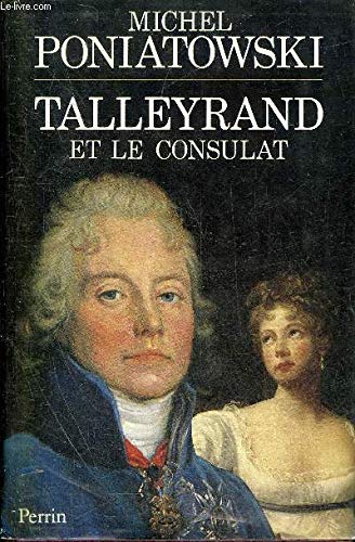 Stock image for Talleyrand: Talleyrand et le Consulat for sale by Kennys Bookshop and Art Galleries Ltd.
