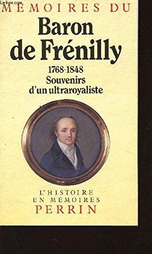 

Mémoires : 1768-1828, souvenirs d'un ultraroyaliste