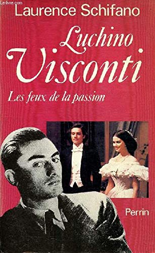 Stock image for Luchino Visconti: Les feux de la passion (French Edition) for sale by SecondSale