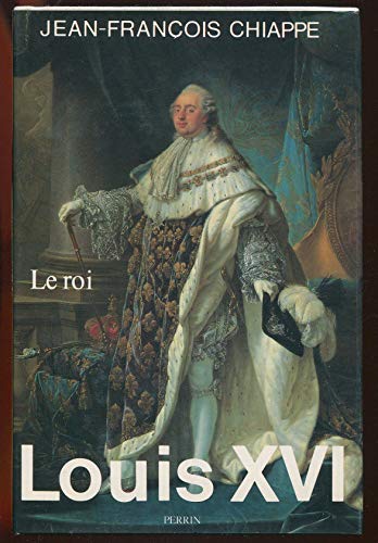 Stock image for Louis XVI, tome 2 : Le roi for sale by medimops