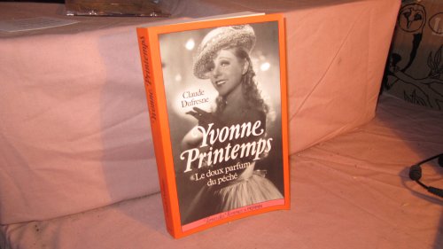 Beispielbild fr Yvonne Printemps : Le doux parfum du pch zum Verkauf von LibrairieLaLettre2
