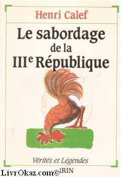 9782262005191: Le sabordage de la Troisième République (Collection Vérités et légendes) (French Edition)