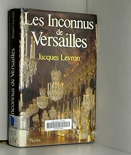 Beispielbild fr Les Inconnus De Versailles zum Verkauf von RECYCLIVRE