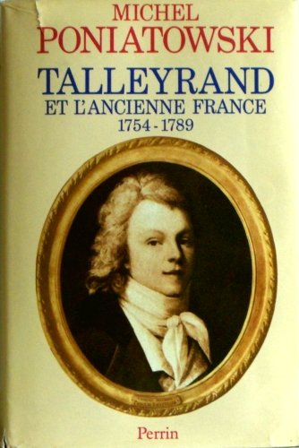 Beispielbild fr Talleyrand : Talleyrand et l'ancienne France zum Verkauf von Ammareal