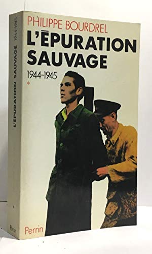 Beispielbild fr L'puration sauvage, 1944-1945 zum Verkauf von medimops