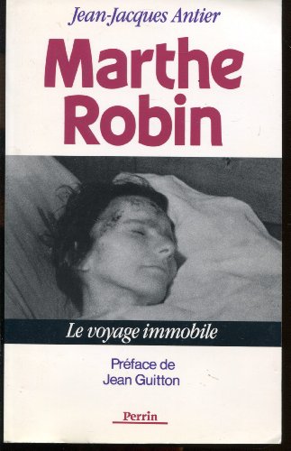 Beispielbild fr Marthe Robin: Le voyage immobile (French Edition) zum Verkauf von medimops
