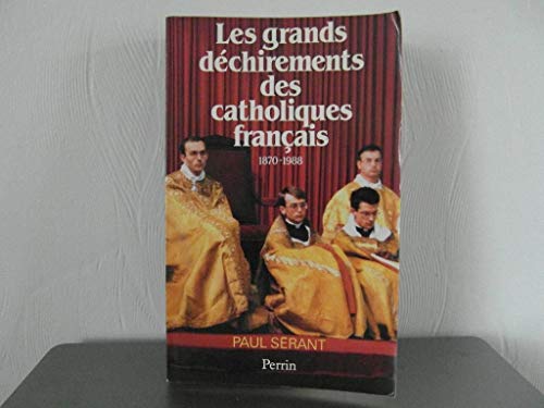 Imagen de archivo de Les Grands Dchirements Des Catholiques Franais : 1870-1988 a la venta por RECYCLIVRE