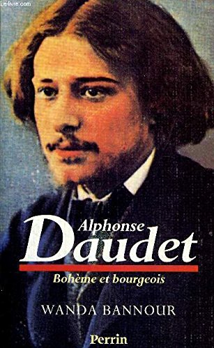 Beispielbild fr Alphonse Daudet : Bohme et bourgeois zum Verkauf von Ammareal