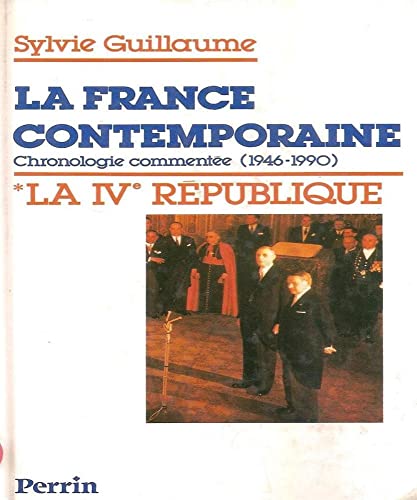 Imagen de archivo de La France contemporaine, 1946-1990: Chronologie commente e (French Edition) a la venta por ThriftBooks-Atlanta