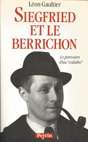 Siegfried et le Berrichon: parcours d'un "collabo"