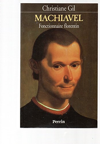Stock image for Machiavel, fonctionnaire florentin. for sale by AUSONE