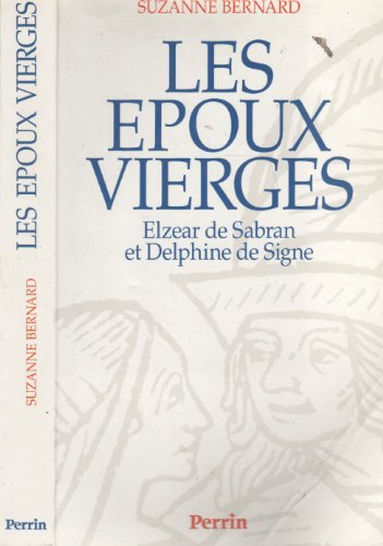9782262009465: Les époux vierges: Elzéar de Sabran et Delphine de Signe (French Edition)