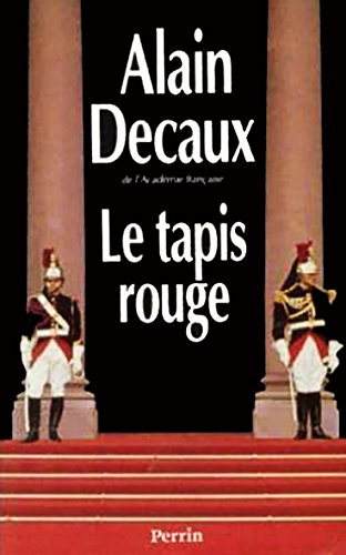 Stock image for Le tapis rouge, ministre entre parentheses for sale by Librairie Th  la page