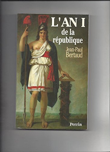 Imagen de archivo de L'an I de la Re publique (French Edition) a la venta por ThriftBooks-Dallas
