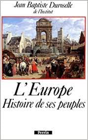 Imagen de archivo de L'Europe : Histoire de ses peuples a la venta por Ammareal