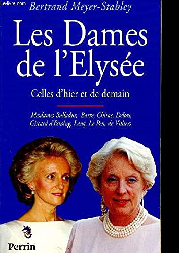 Stock image for Les dames de l'lyse : Celles d'hier et de demain for sale by Ammareal