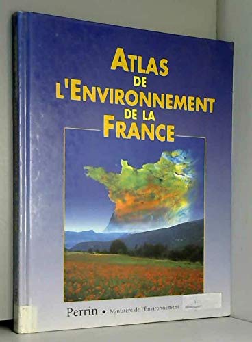 Stock image for Atlas de l'environnement de la France for sale by Librairie Th  la page