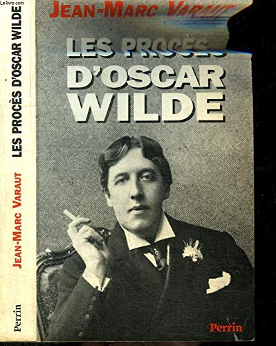 Beispielbild fr Les procs d'Oscar Wilde: D'une prison  l'autre zum Verkauf von Librairie Th  la page