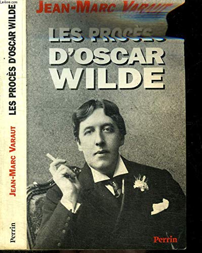 Imagen de archivo de Les procs d'Oscar Wilde: D'une prison  l'autre a la venta por Librairie Th  la page